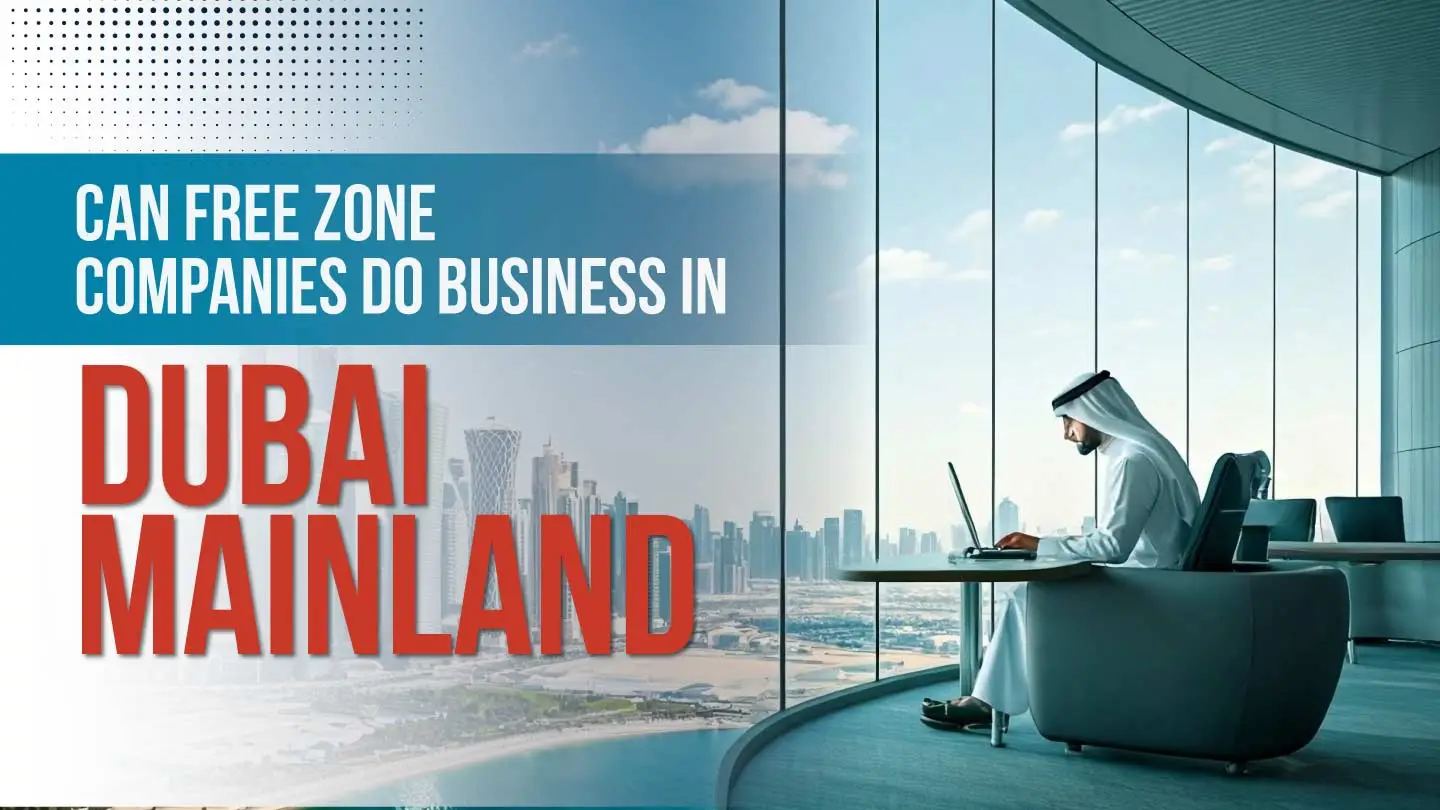 Can a Free Zone Company Do Business in the Mainland?