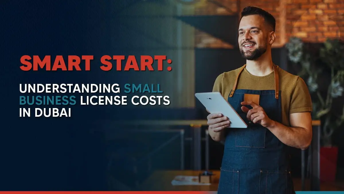Small Business License Cost in Dubai, UAE