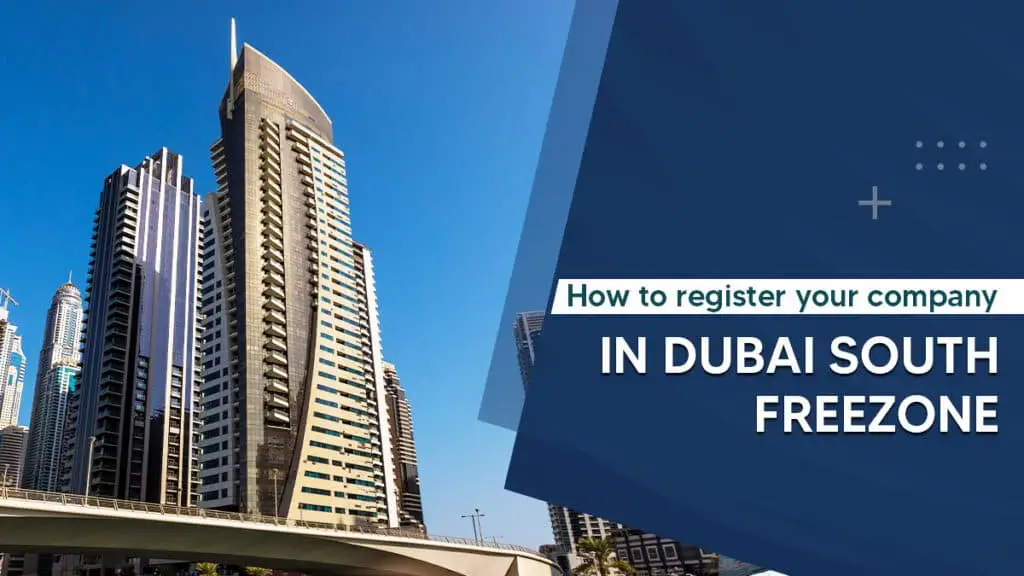 How to Register a Company in Dubai South Free Zone