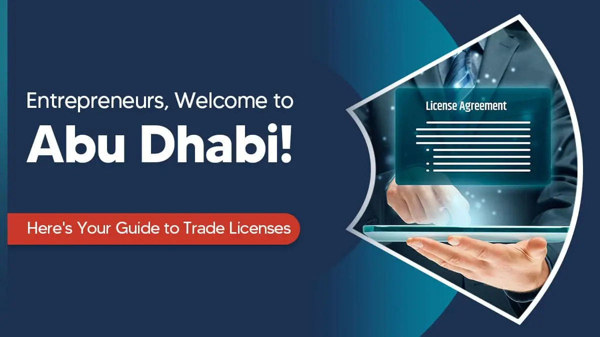 How to Get a Trade License in Abu Dhabi