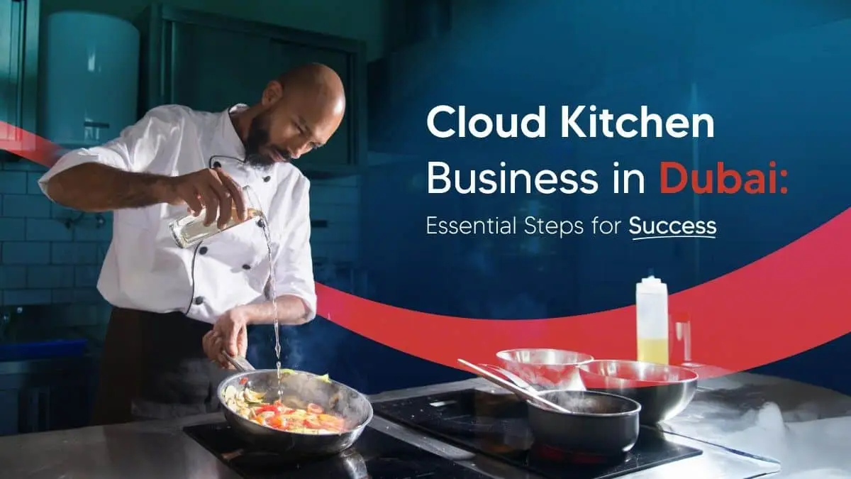 How to start a cloud kitchen in Dubai and across the UAE