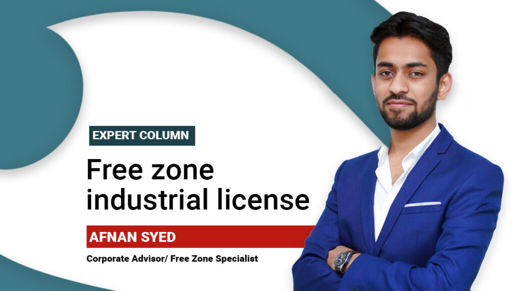 A detailed guide on obtaining a free zone industrial license