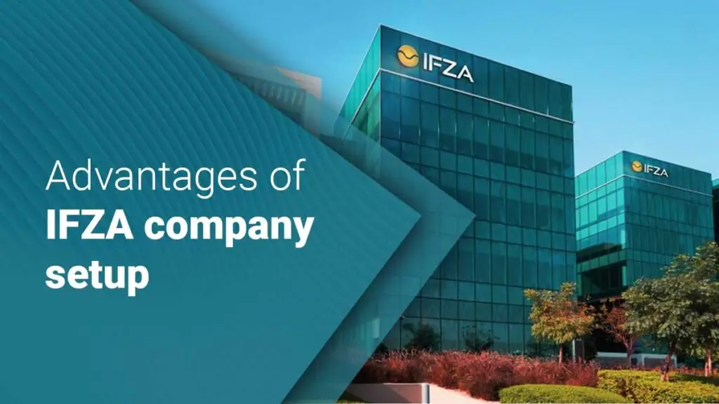 IFZA Company Formation Benefits: Unlock Dubai’s Business Potential in 2026