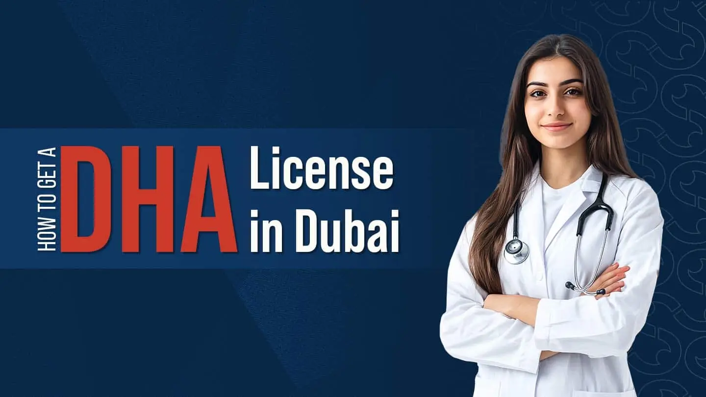 How to Get a DHA license in Dubai, UAE