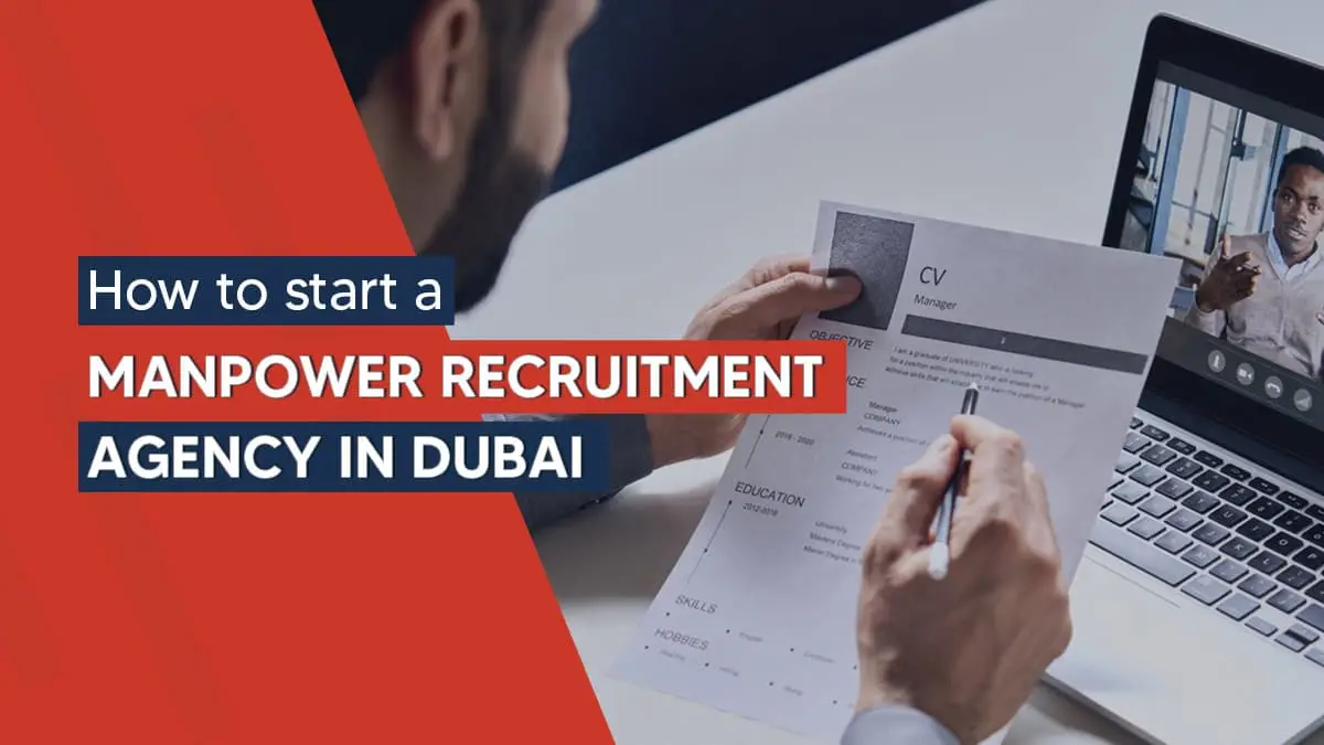 How to Start a Manpower Recruitment Agency in Dubai