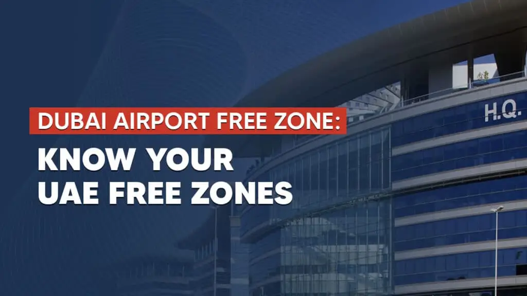 About Dubai Airport Free Zone