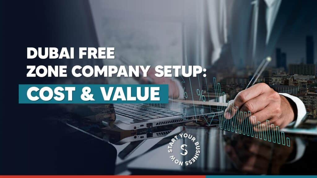 How Much Does It Cost to Set Up a Company in Dubai Free Zone