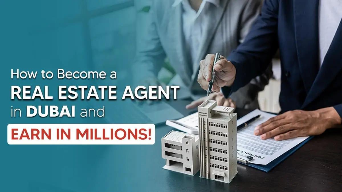 How to Become a Real Estate Agent in Dubai