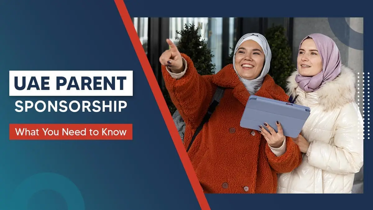 How to Sponsor Your Parents in the UAE
