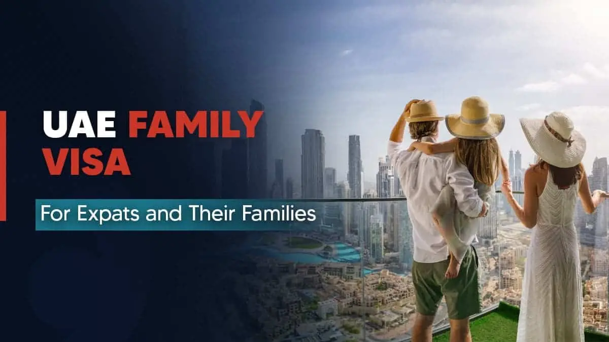 Family Visa UAE: Rules, Application Process & 2026 Costs