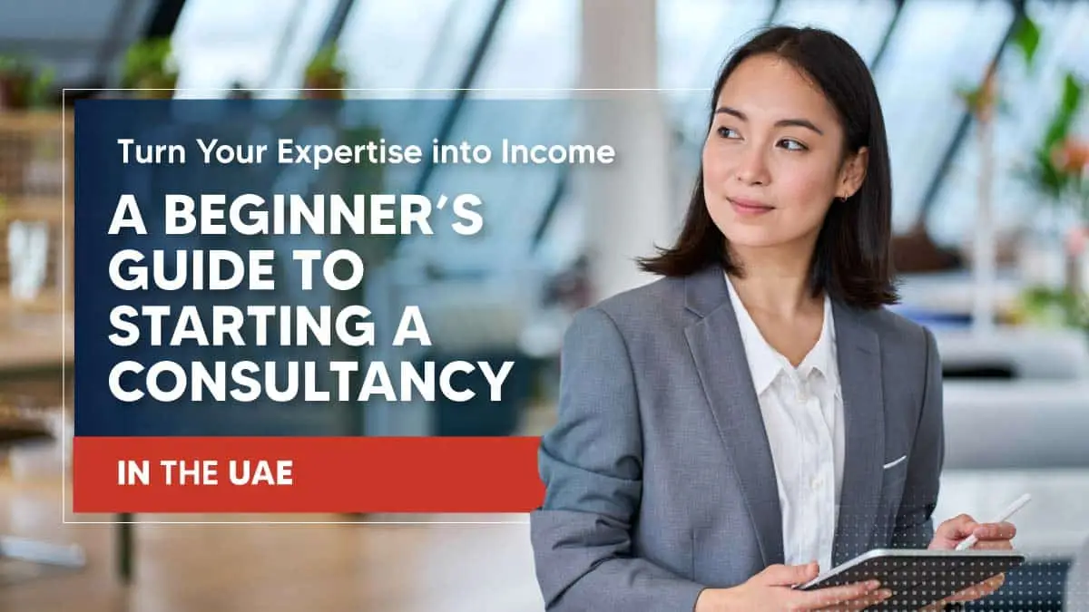 How to start a consultancy business in UAE