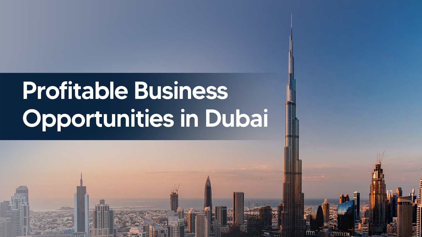 Business opportunities in Dubai