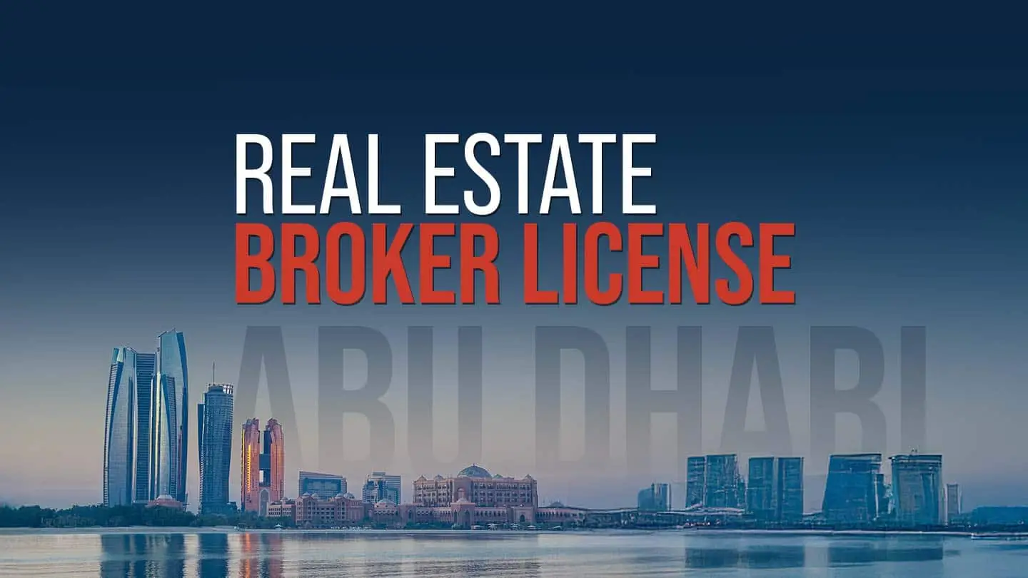 Real Estate Broker License in Abu Dhabi: Step-by-Step Guide for 2026
