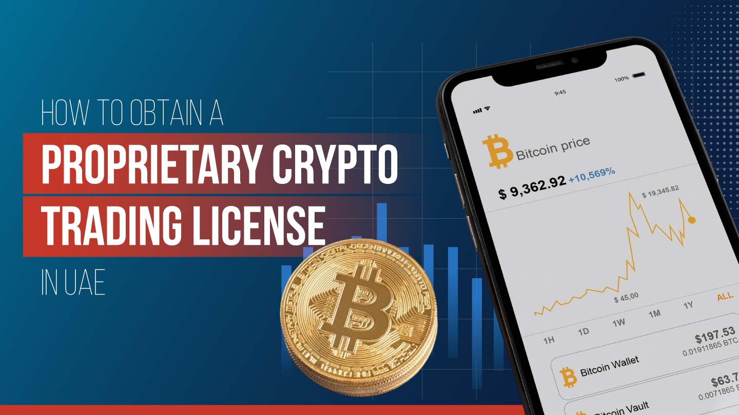 Proprietary Crypto Trading License in the UAE
