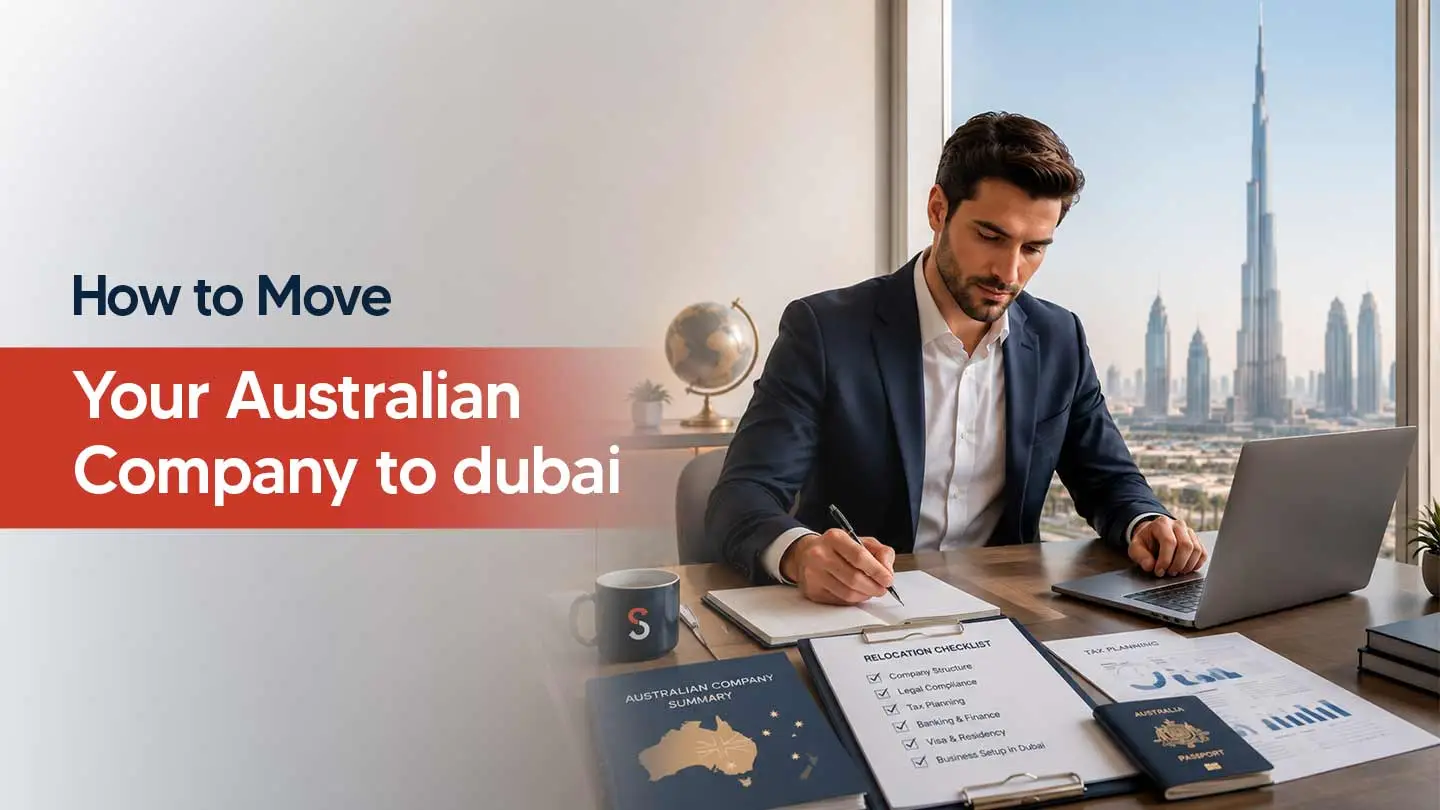Moving Your Australian Company To Dubai 2026