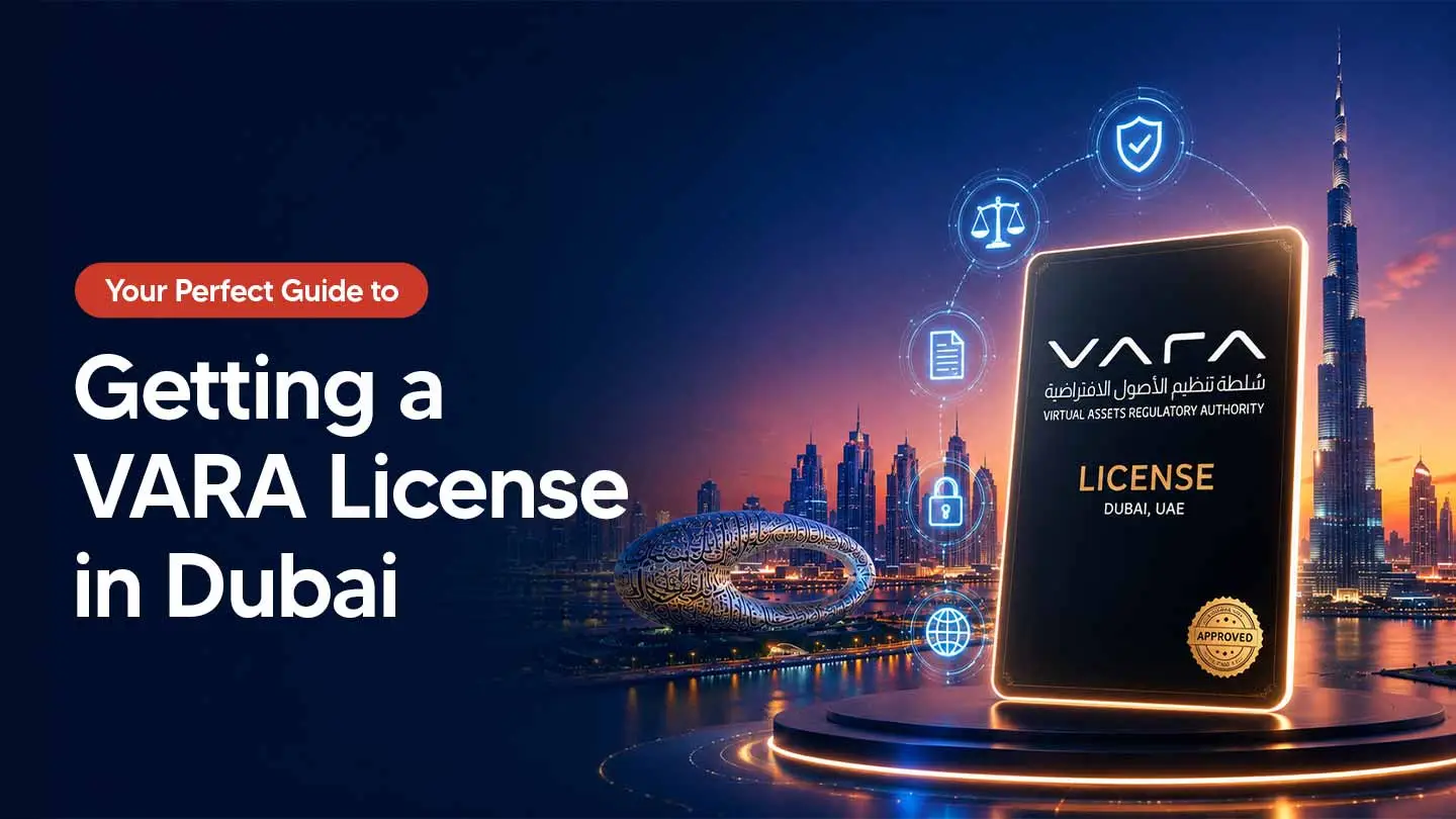 VARA License in Dubai: A Complete Guide 2026